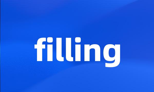 filling