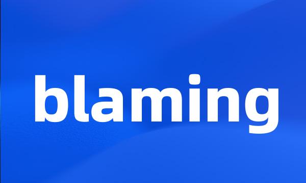 blaming