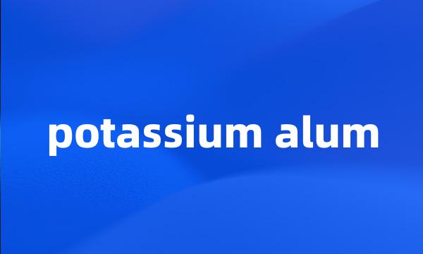 potassium alum