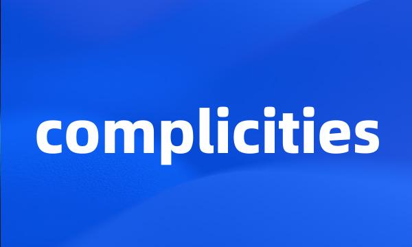 complicities