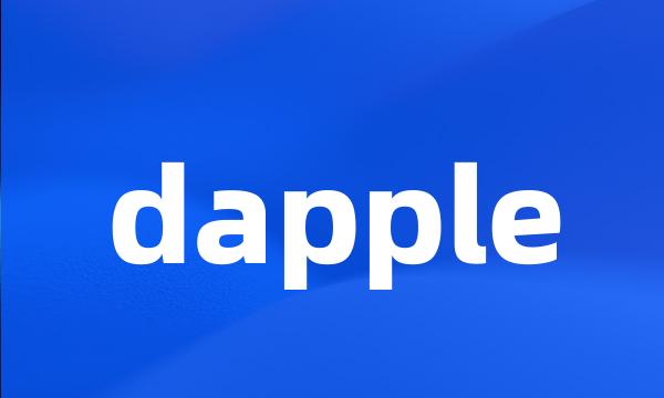 dapple