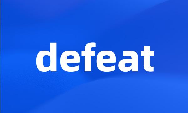 defeat