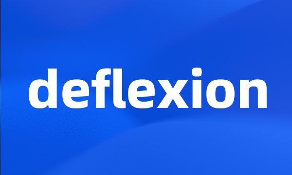 deflexion