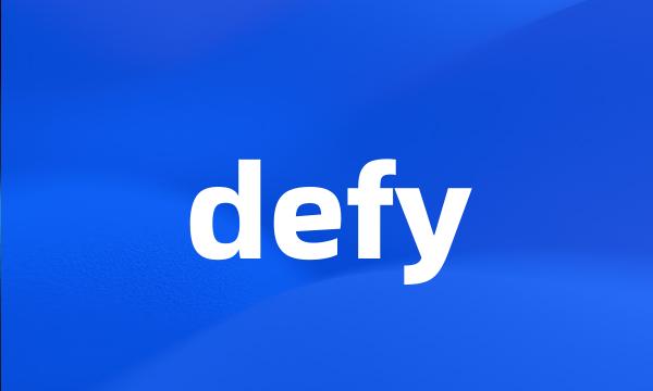 defy