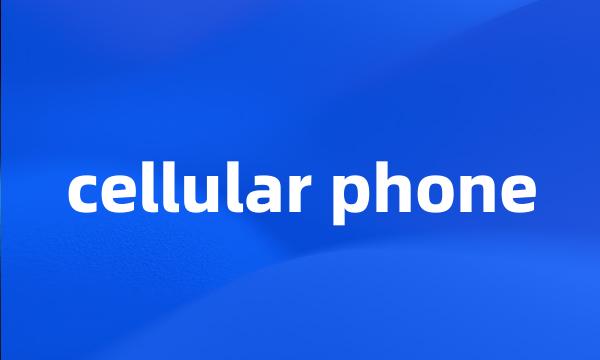 cellular phone