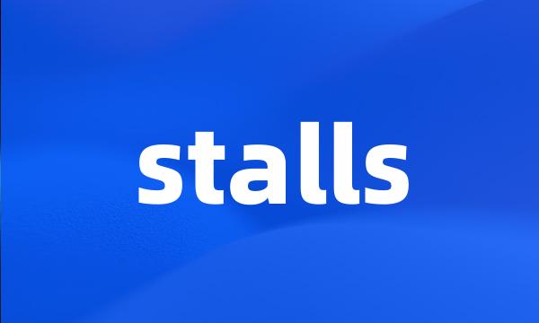 stalls