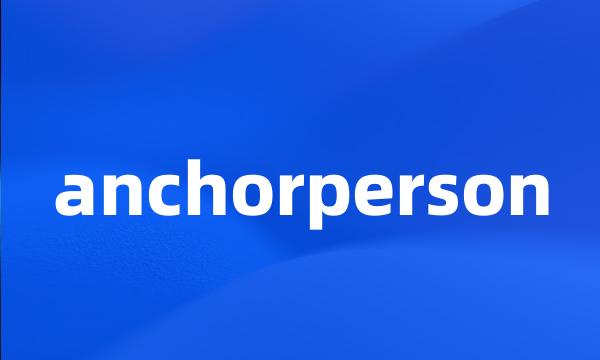 anchorperson