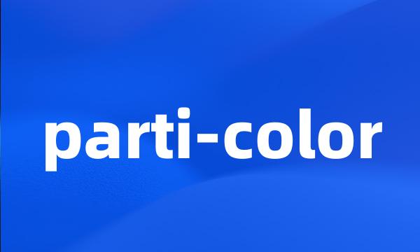 parti-color