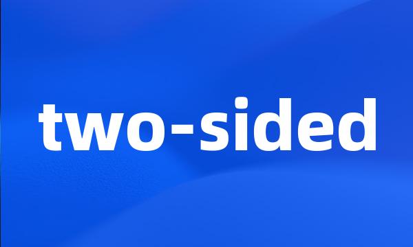 two-sided