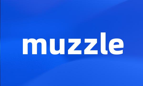 muzzle