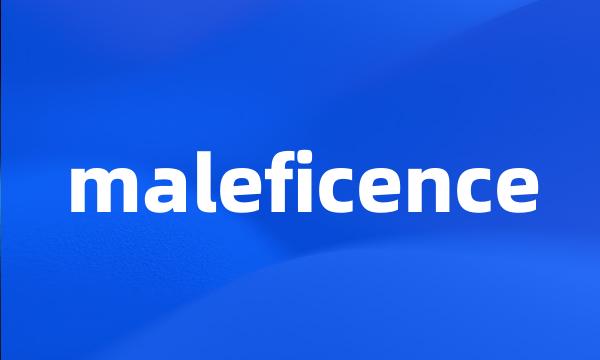 maleficence