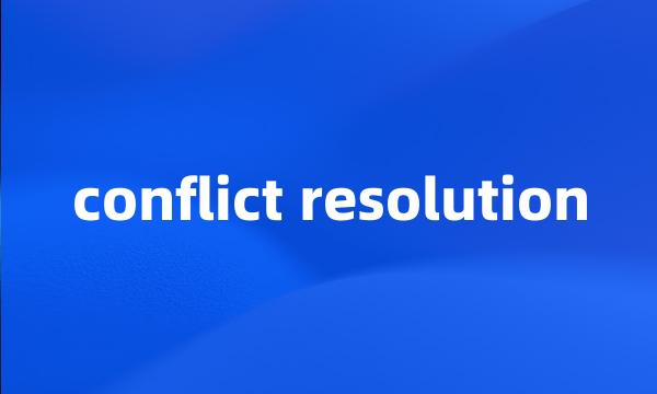 conflict resolution