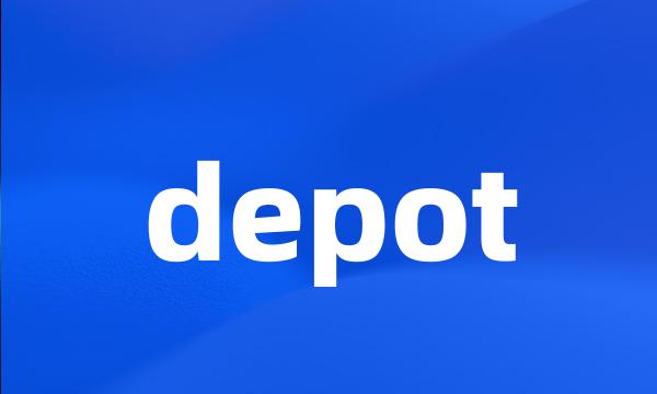 depot