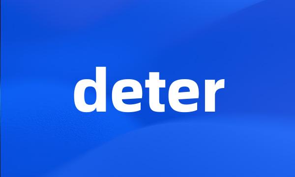 deter