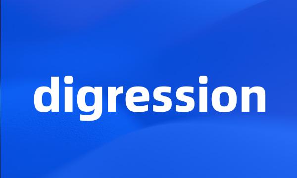 digression