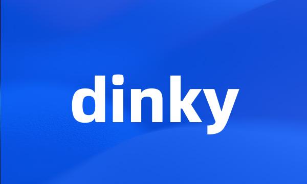 dinky