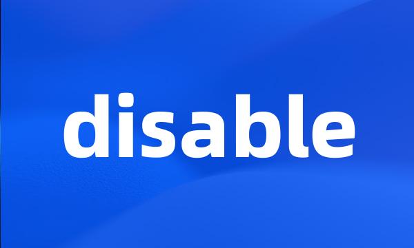 disable