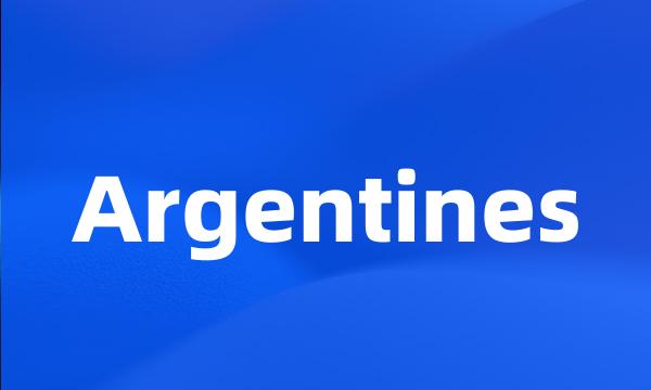 Argentines