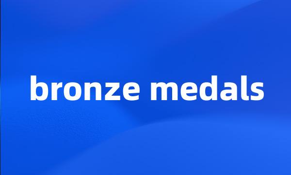 bronze medals