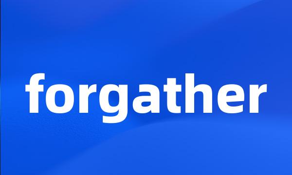 forgather