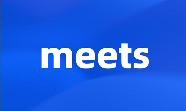 meets