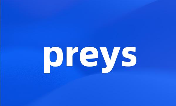 preys