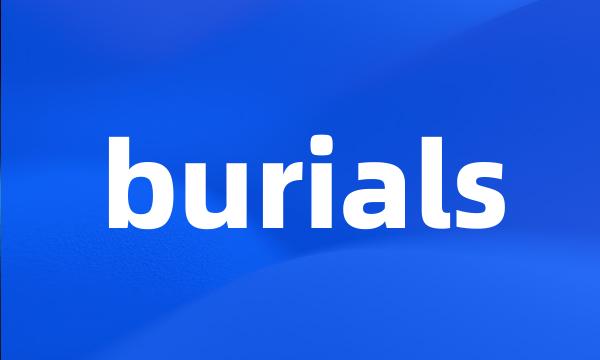 burials