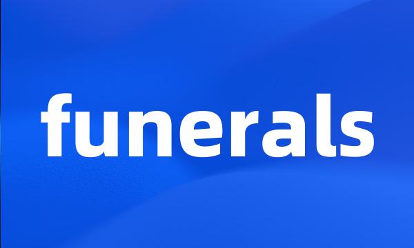 funerals