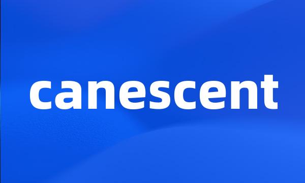 canescent