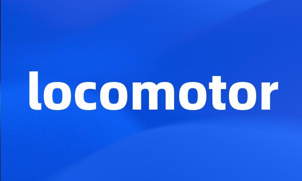 locomotor