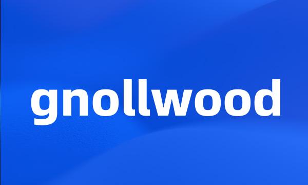 gnollwood