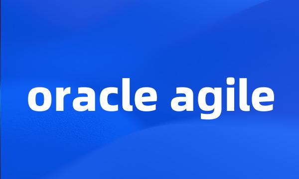 oracle agile