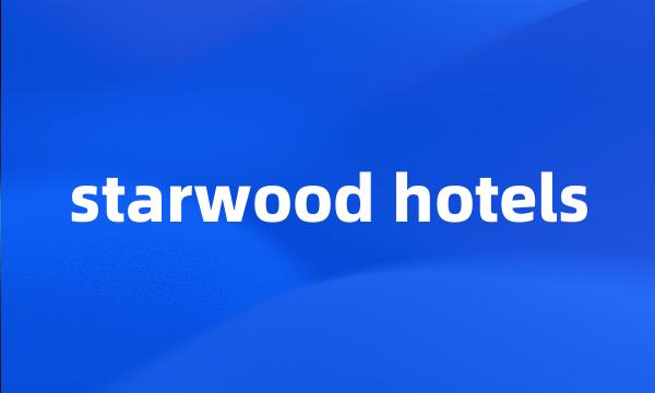 starwood hotels