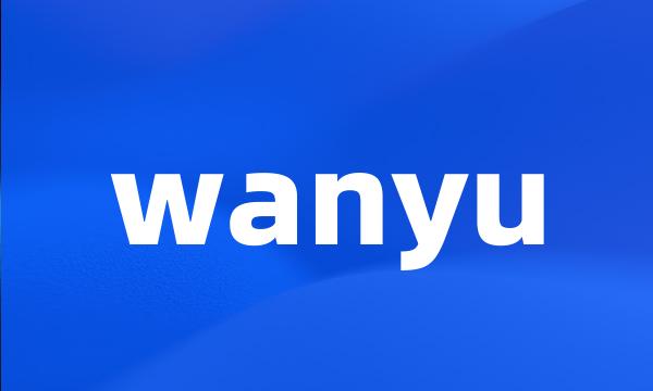 wanyu