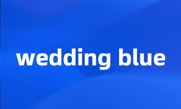 wedding blue