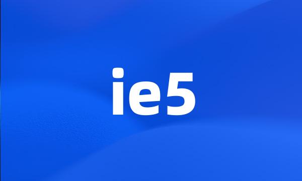 ie5