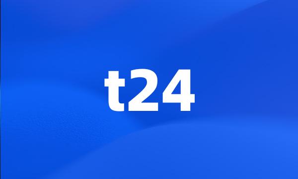 t24