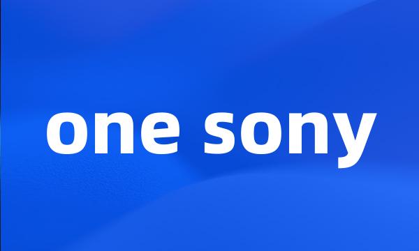 one sony