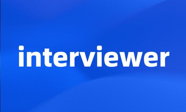 interviewer