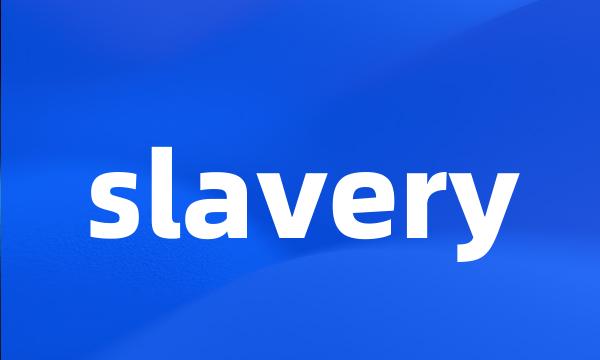 slavery