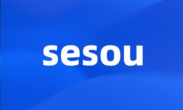 sesou