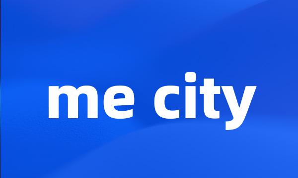 me city