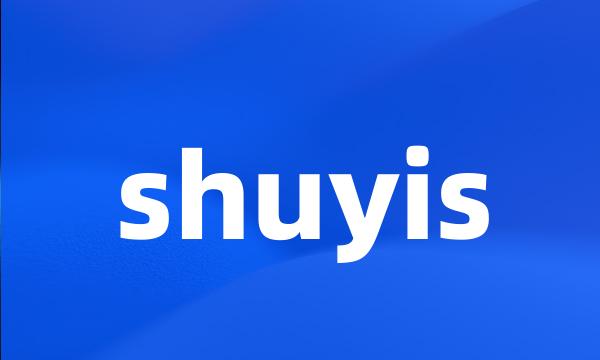 shuyis