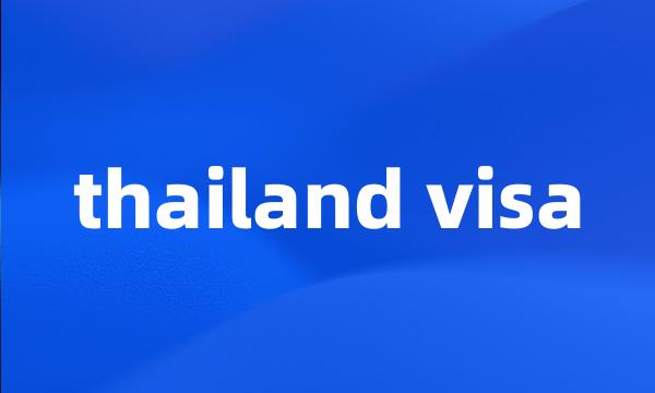 thailand visa