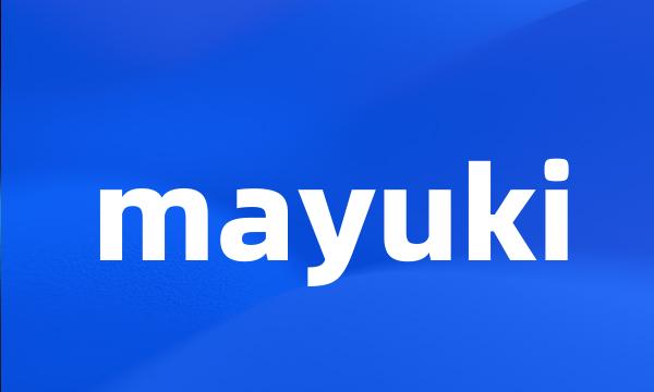 mayuki