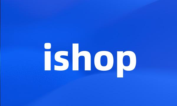 ishop