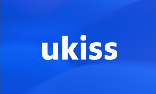 ukiss