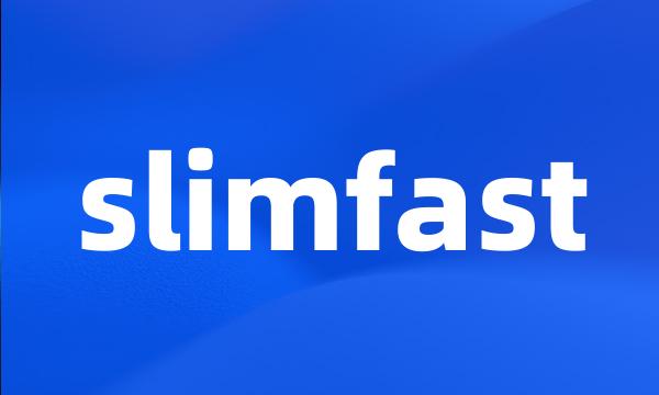 slimfast