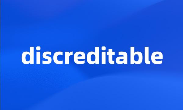 discreditable