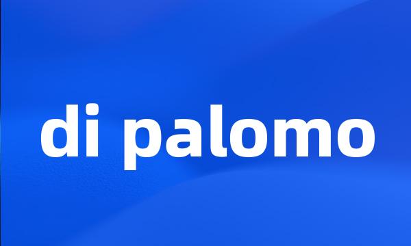 di palomo